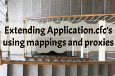 Extending Application.cfc's using mappings and proxies